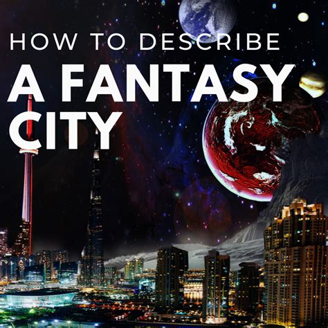 creative description of a city.